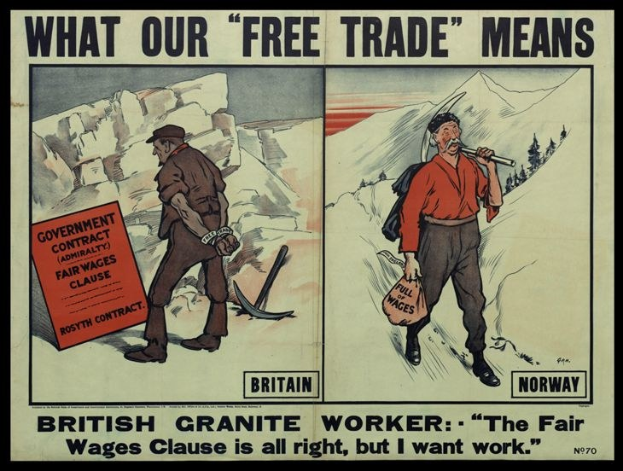 Plakat mit einem britischen Granitarbeiter vor einer Bergkulisse, mit Text "Was unser Freihandel bedeutet - Britischer Granitarbeiter - Die faire Lohnklausel ist in Ordnung, aber ich will Arbeit."